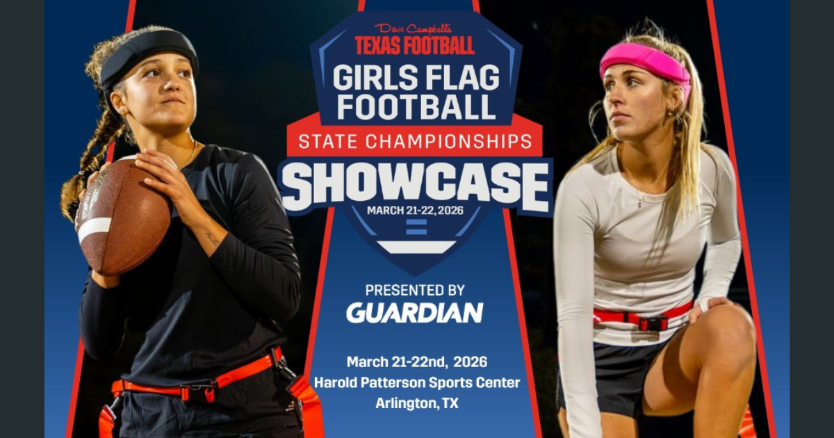 Texas Flag Football Takeover: Dave Campbell’s Girls Flag Football State Championship Showcase