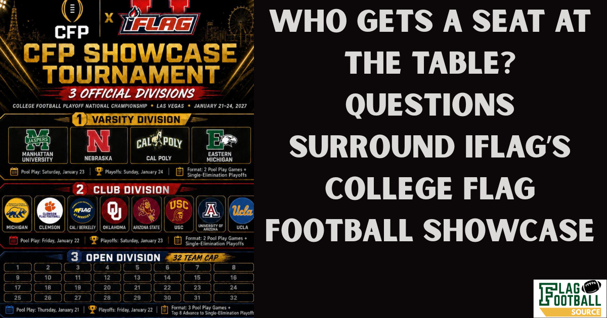 Who Gets a Seat at the Table? Questions Surround iFlag’s College Flag Football Showcase